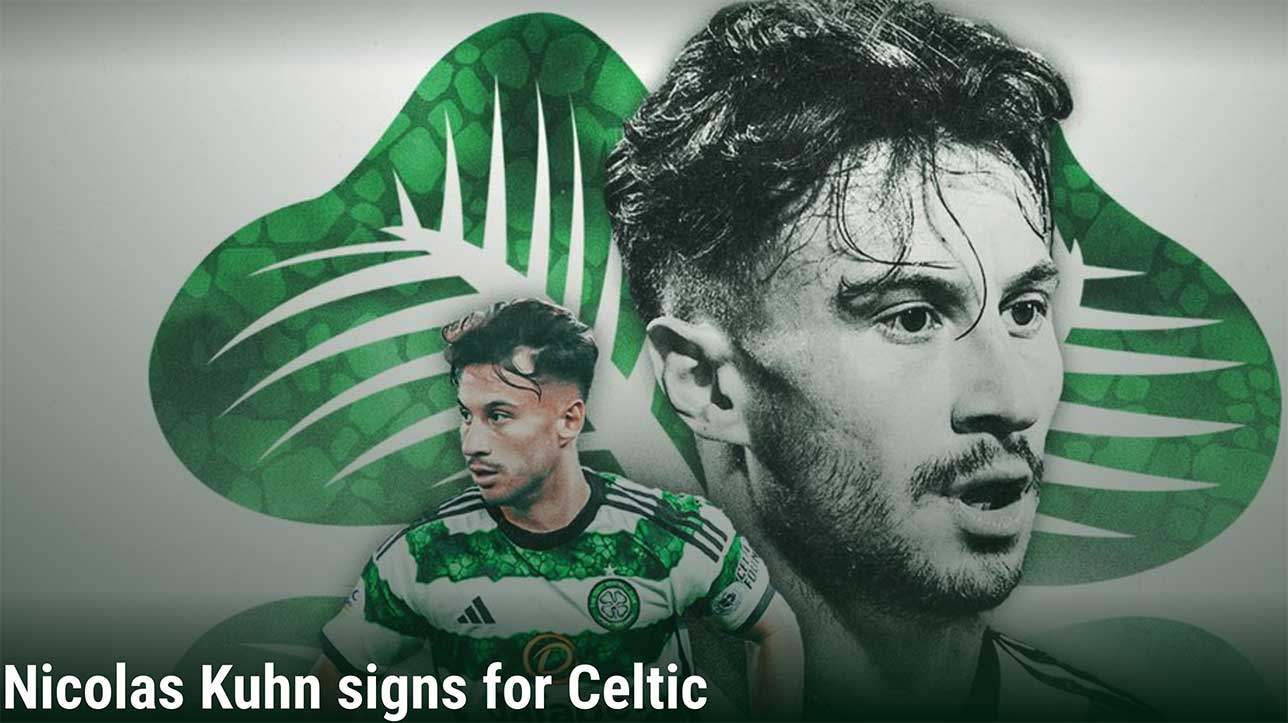 Official Announcement: Celtic Sign Nicolas Kuhn